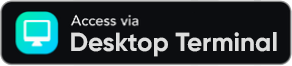 Access via Desktop Terminal